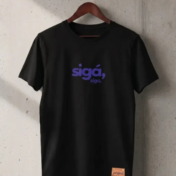 sigá sigá. classic t-shirt